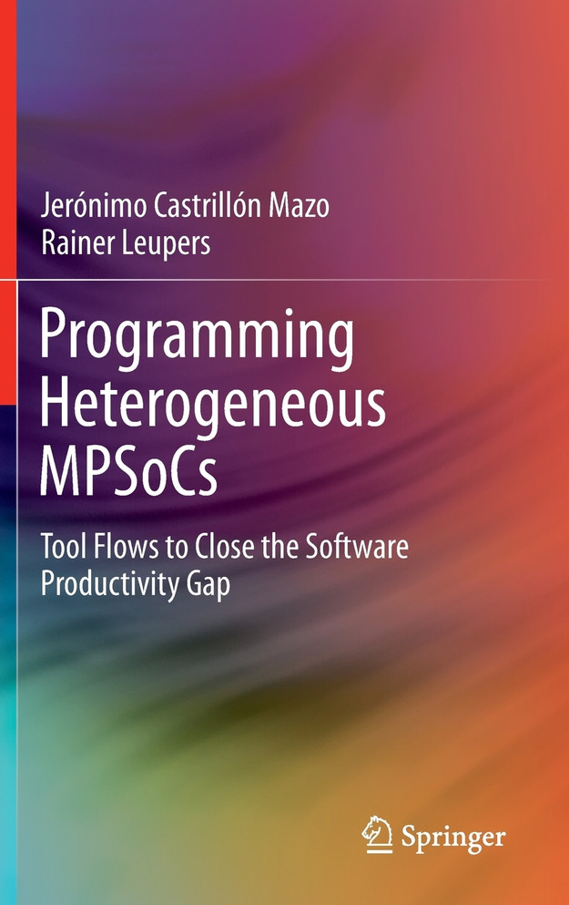 Programming Heterogeneous MPSoCs