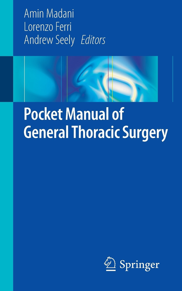 Pocket Manual of General Thoracic Surgery Pocket Manual of General Thoracic Surgery
