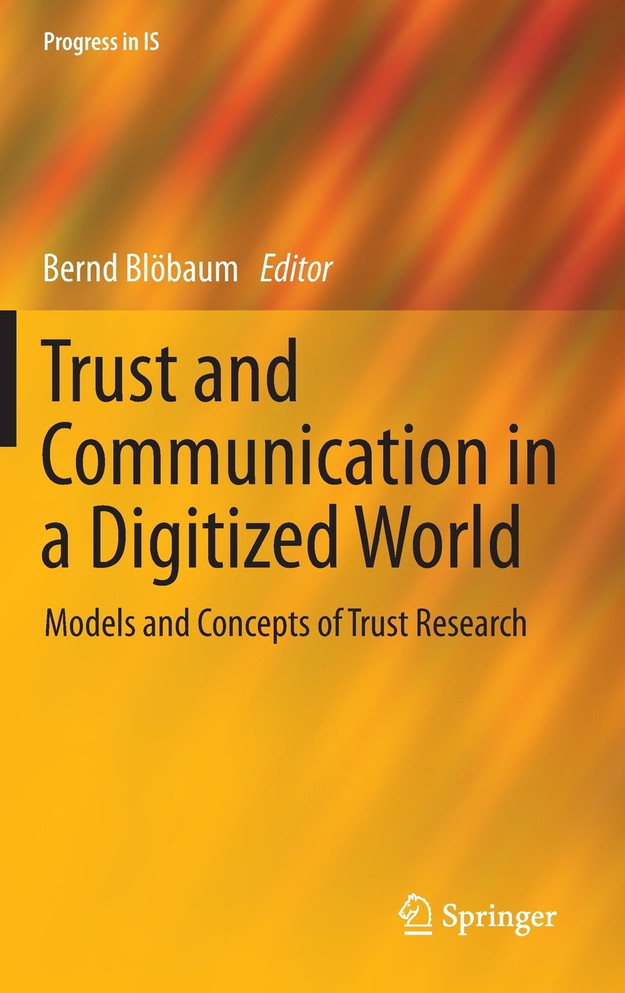 Trust and Communication in a Digitized World