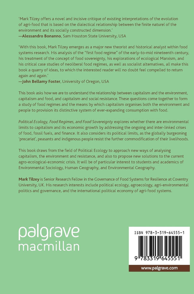 Political Ecology, Food Regimes, and Food Sovereignty