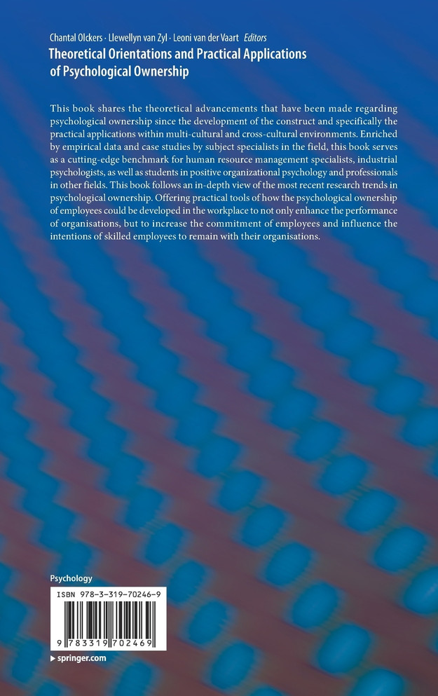 Theoretical Orientations and Practical Applications of Psychological Ownership