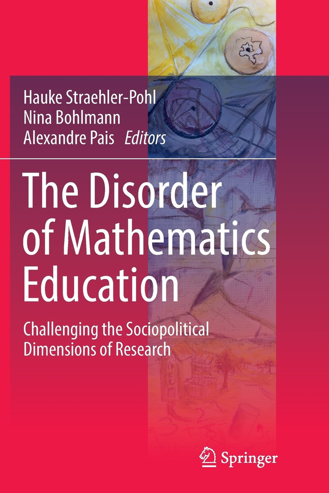The Disorder of Mathematics Education