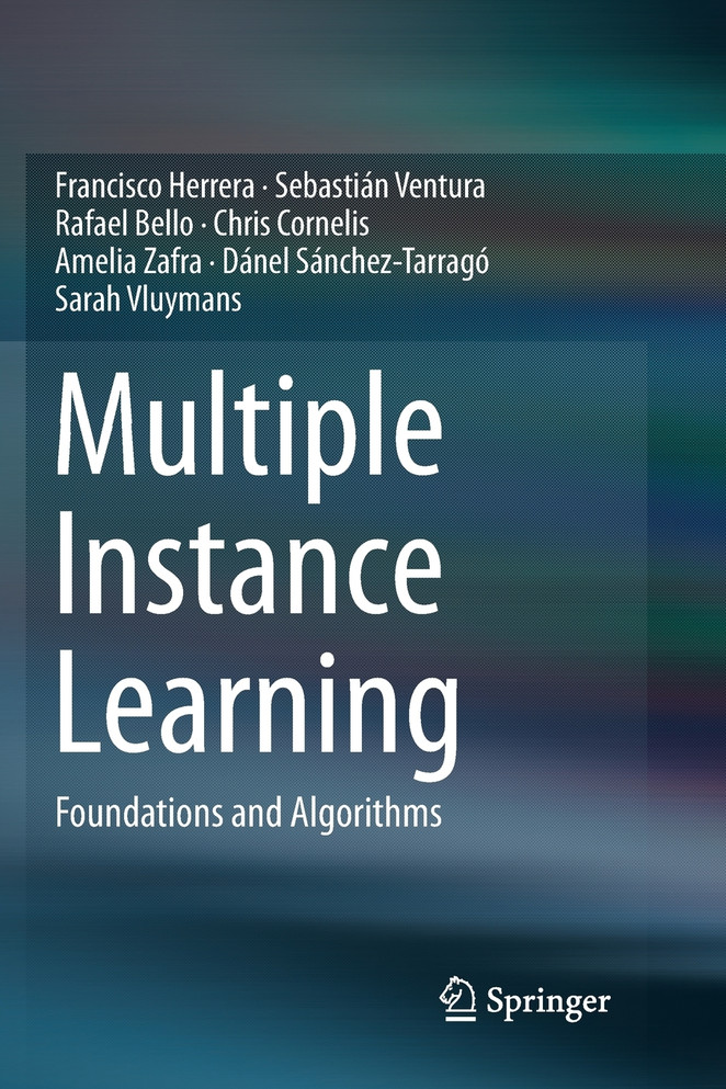 Multiple Instance Learning
