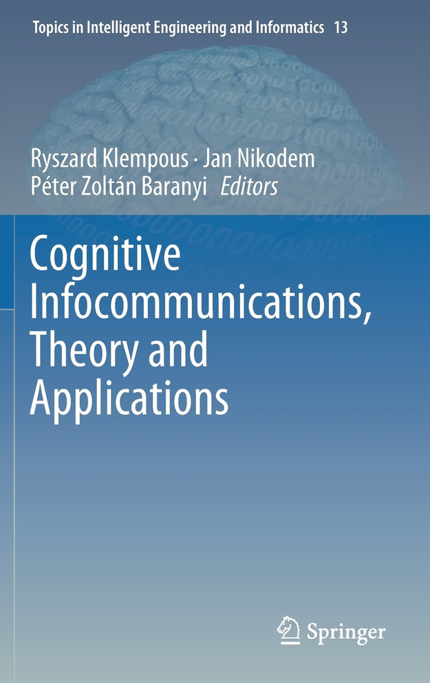 Cognitive Infocommunications, Theory and Applications