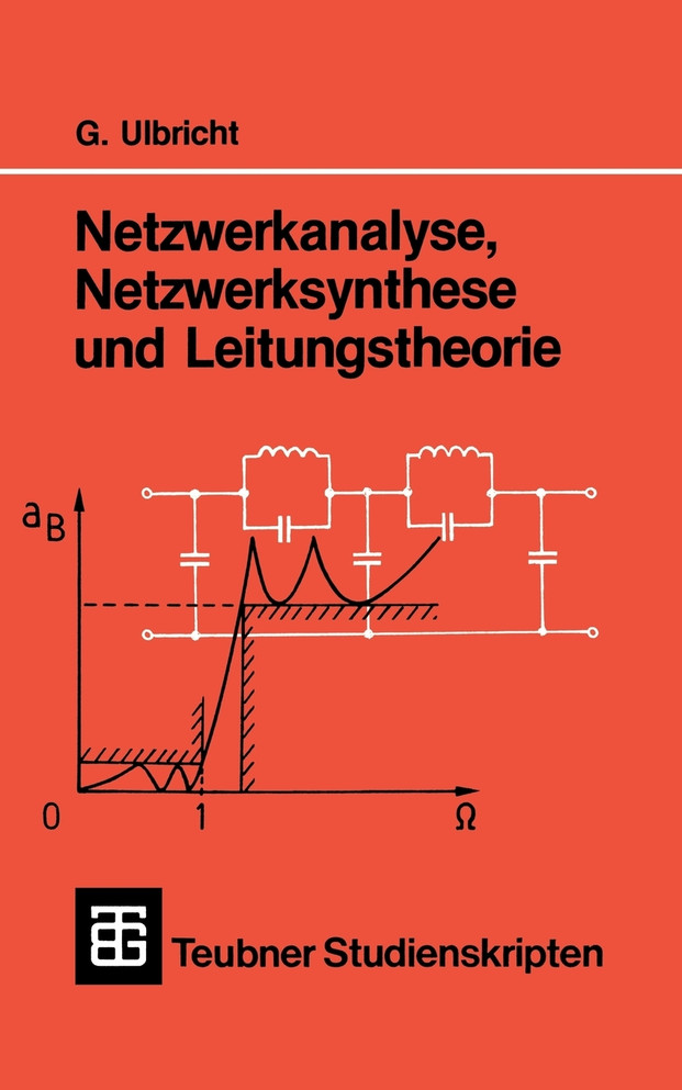 Netzwerkanalyse, Netzwerksynthese und Leitungstheorie