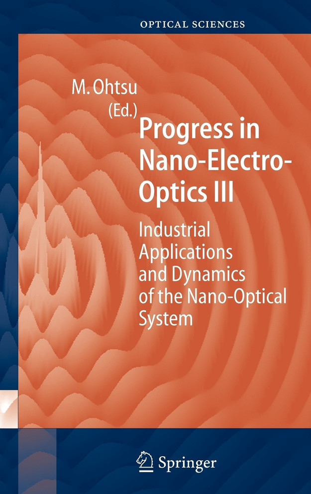 Progress in Nano-Electro Optics III