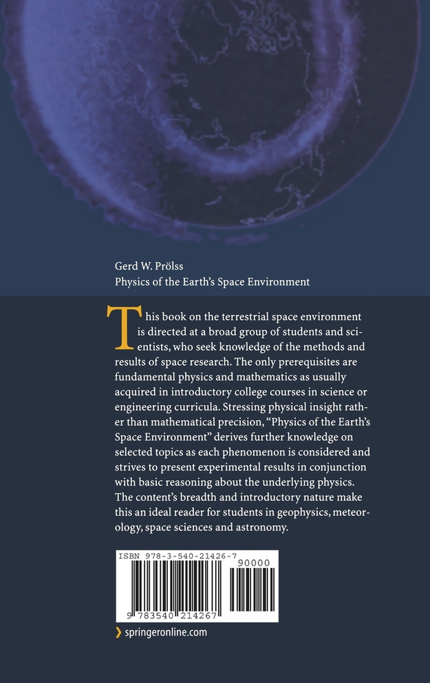 Physics of the Earth S Space Environment