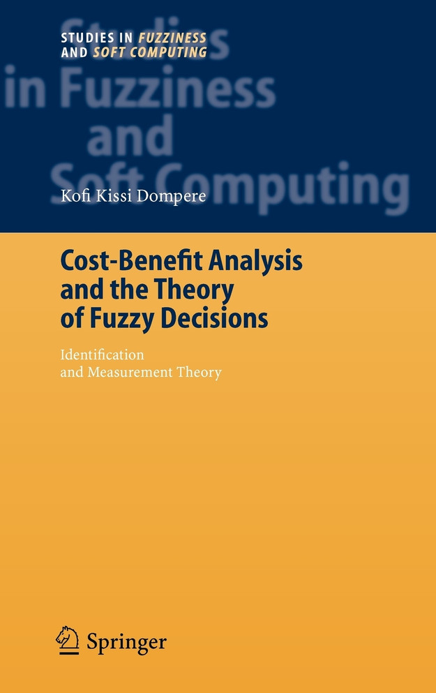 Cost-Benefit Analysis and the Theory of Fuzzy Decisions
