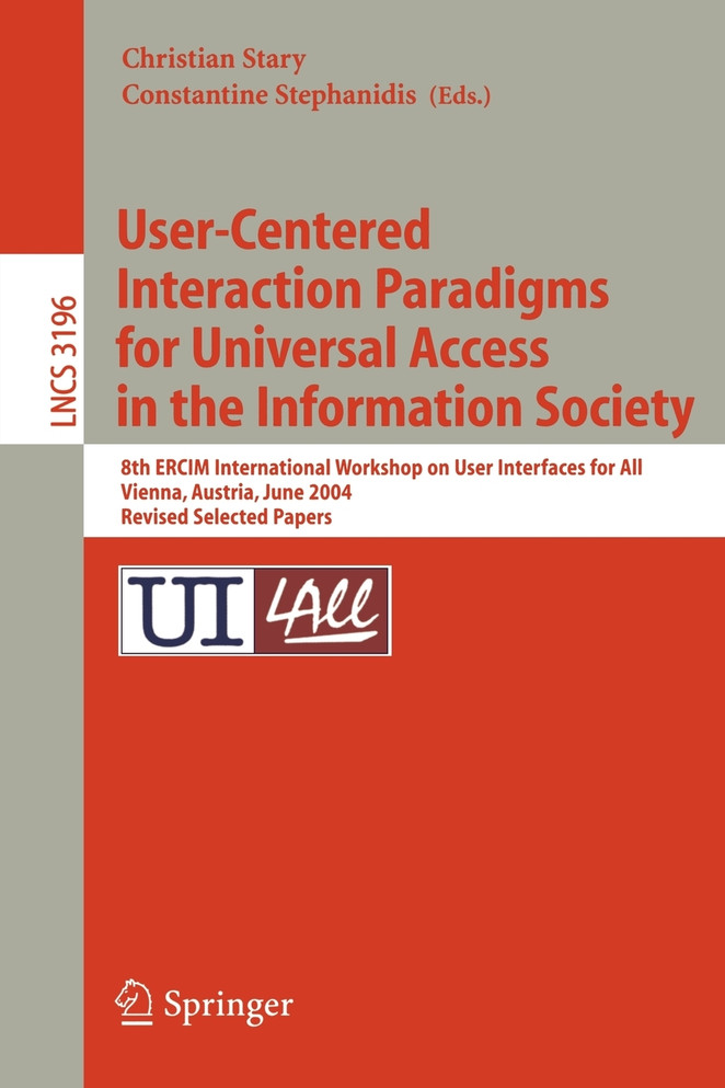 User-Centered Interaction Paradigms for Universal Access in the Information Society