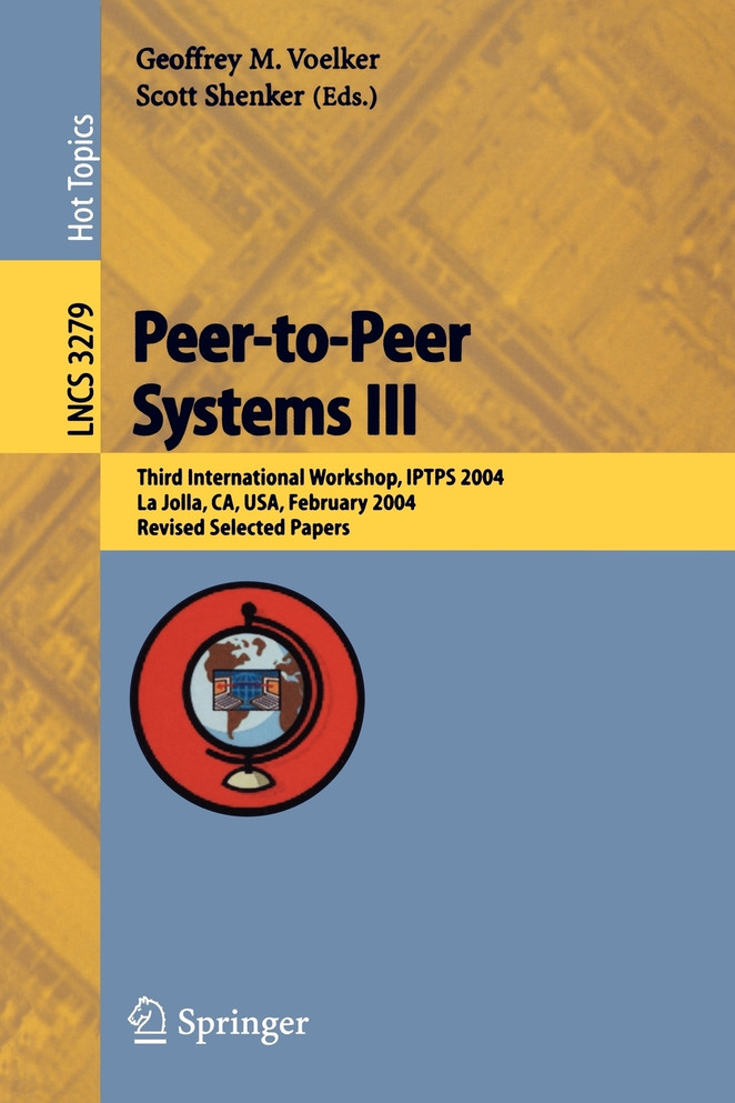Peer-to-Peer Systems III