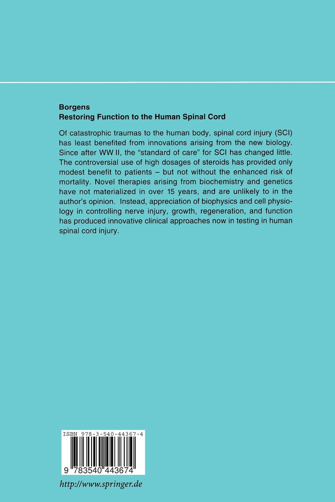 Restoring Function to the Injured Human Spinal Cord