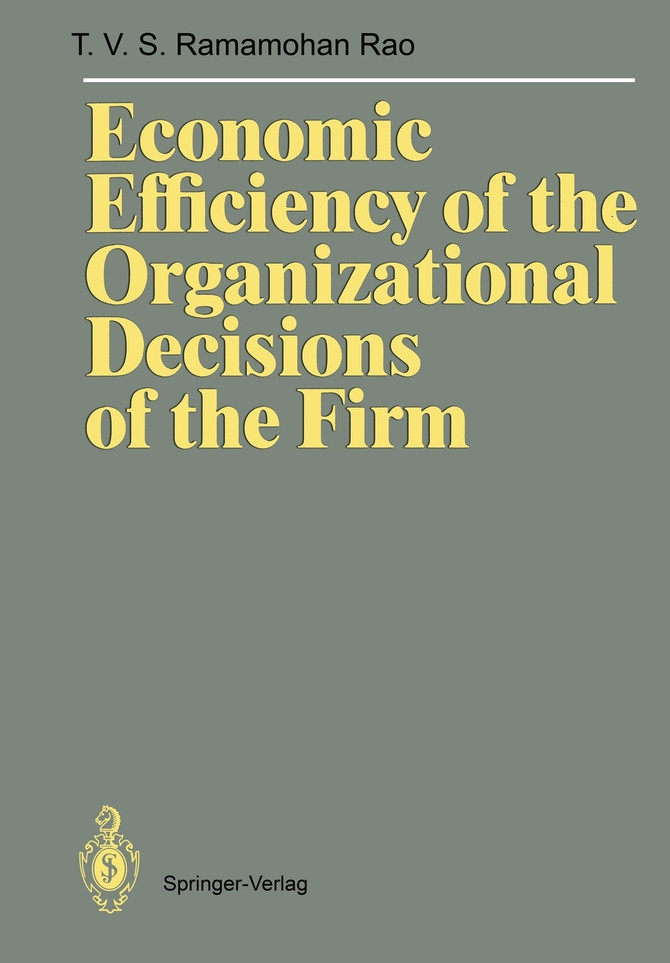 Economic Efficiency of the Organizational Decisions of the Firm
