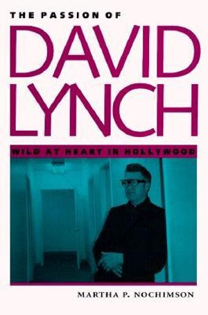 The Passion of David Lynch