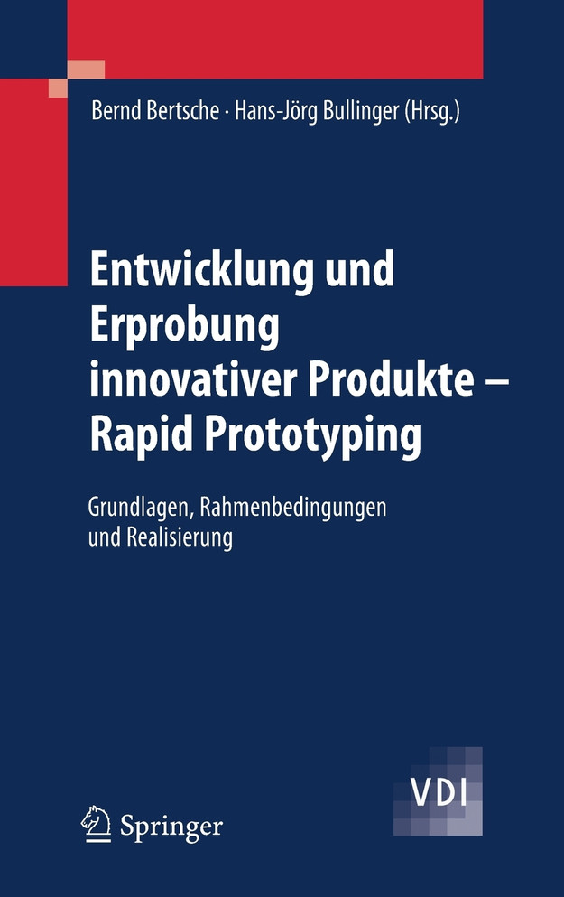Entwicklung und Erprobung innovativer Produkte - Rapid Prototyping