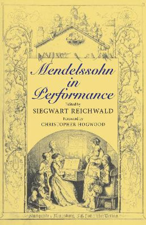 Mendelssohn in Performance