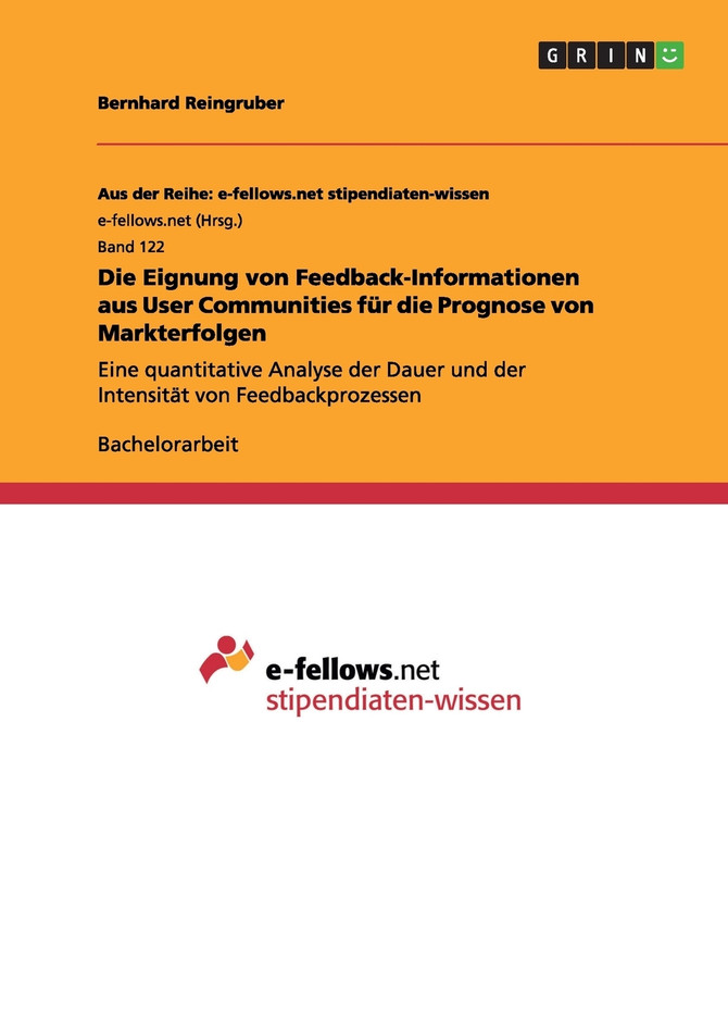 Die Eignung von Feedback-Informationen aus User Communities für die Prognose von Markterfolgen