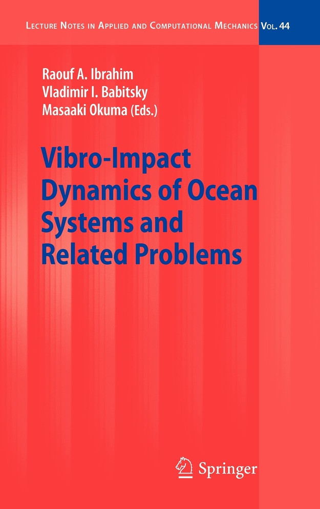 Vibro-Impact Dynamics of Ocean Systems and Related Problems