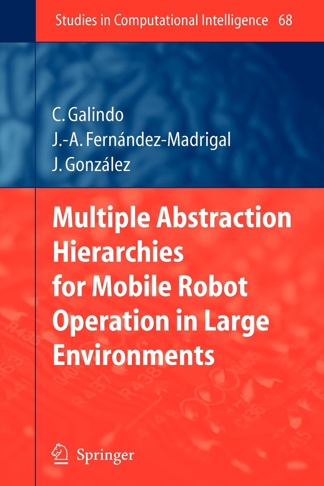 Multiple Abstraction Hierarchies for Mobile Robot Operation in Large Environments