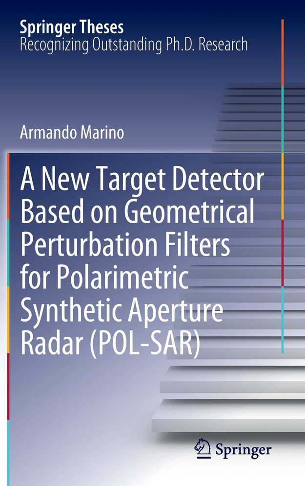 A New Target Detector Based on Geometrical Perturbation Filters for Polarimetric Synthetic Aperture Radar (POL-SAR)