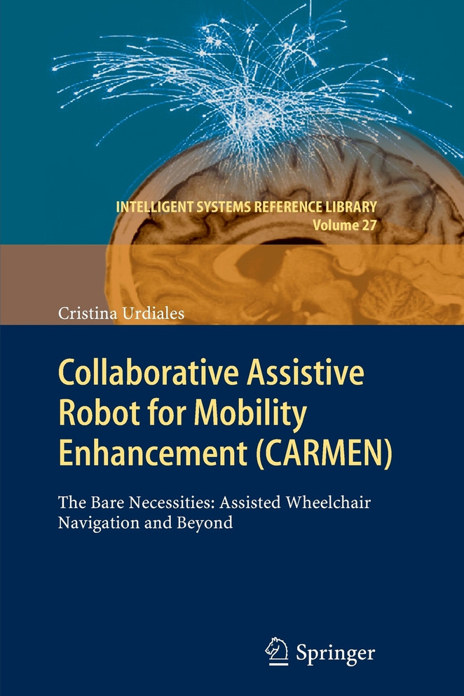 Collaborative Assistive Robot for Mobility Enhancement (CARMEN)