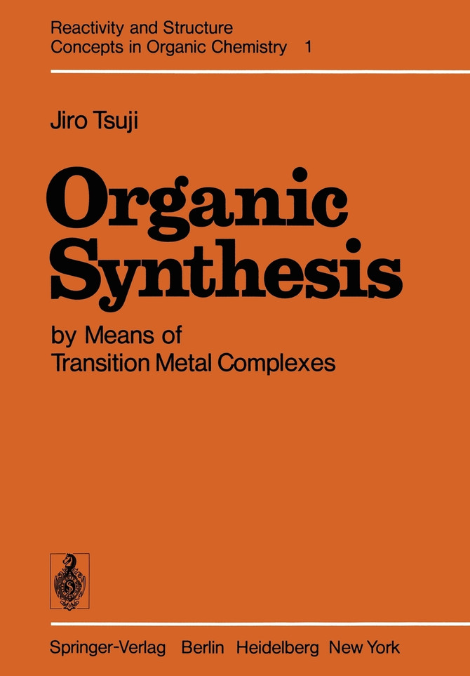 Organic Synthesis by Means of Transition Metal Complexes