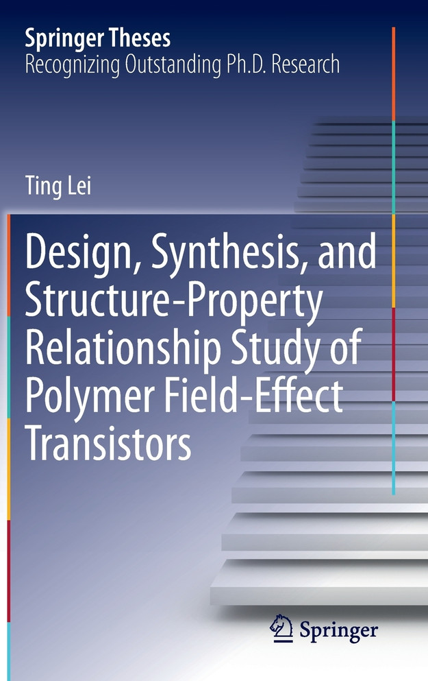 Design, Synthesis, and Structure-Property Relationship Study of Polymer Field-Effect Transistors