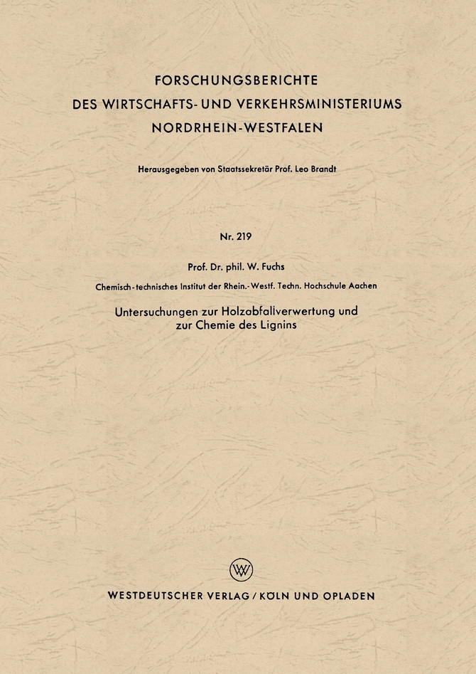 Untersuchungen Zur Holzabfallverwertung Und Zur Chemie Des Lignins