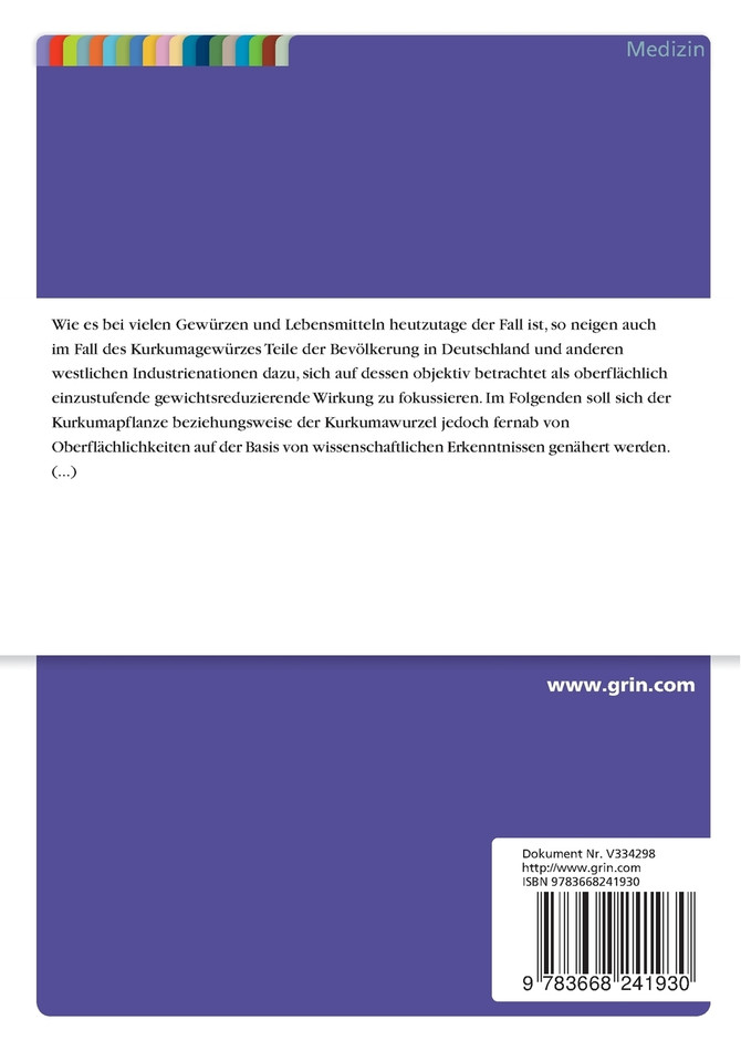 Curcuma longa. Von der traditionellen Volksmedizin bis zu klinischen Studien der modernen Medizin