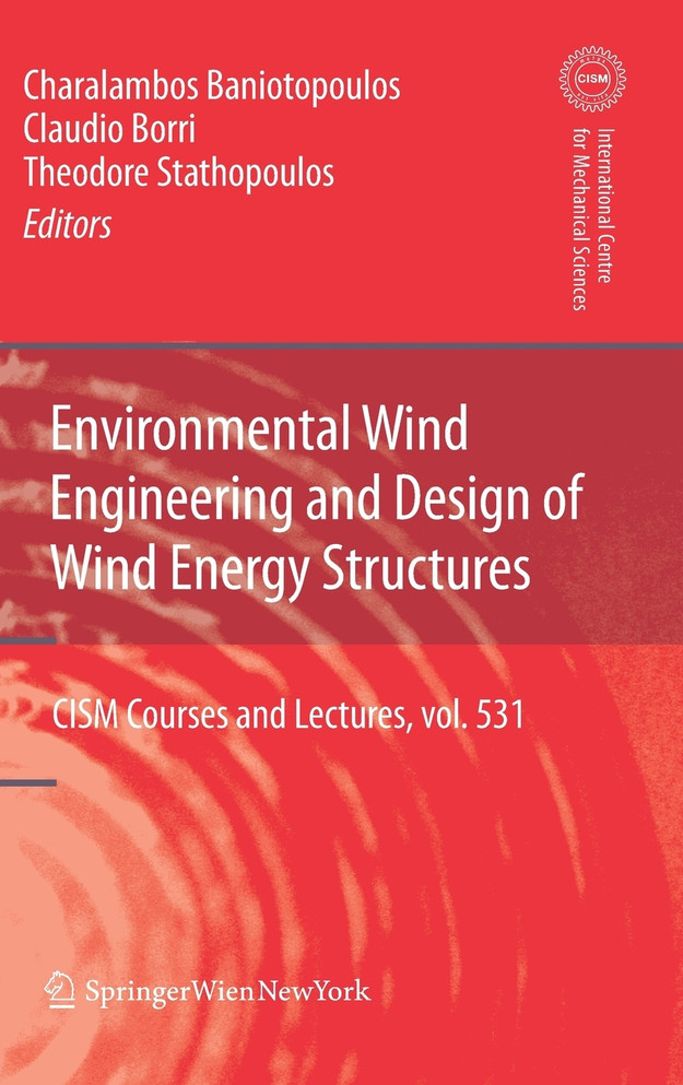 Environmental Wind Engineering and Design of Wind Energy Structures