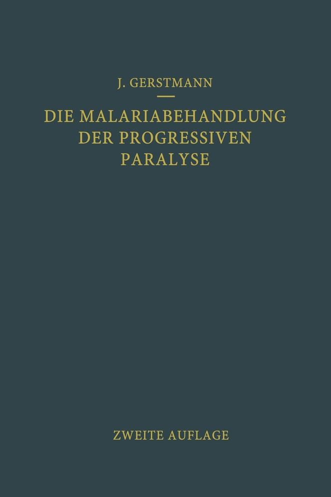 Die Malariabehandlung Der Progressiven Paralyse