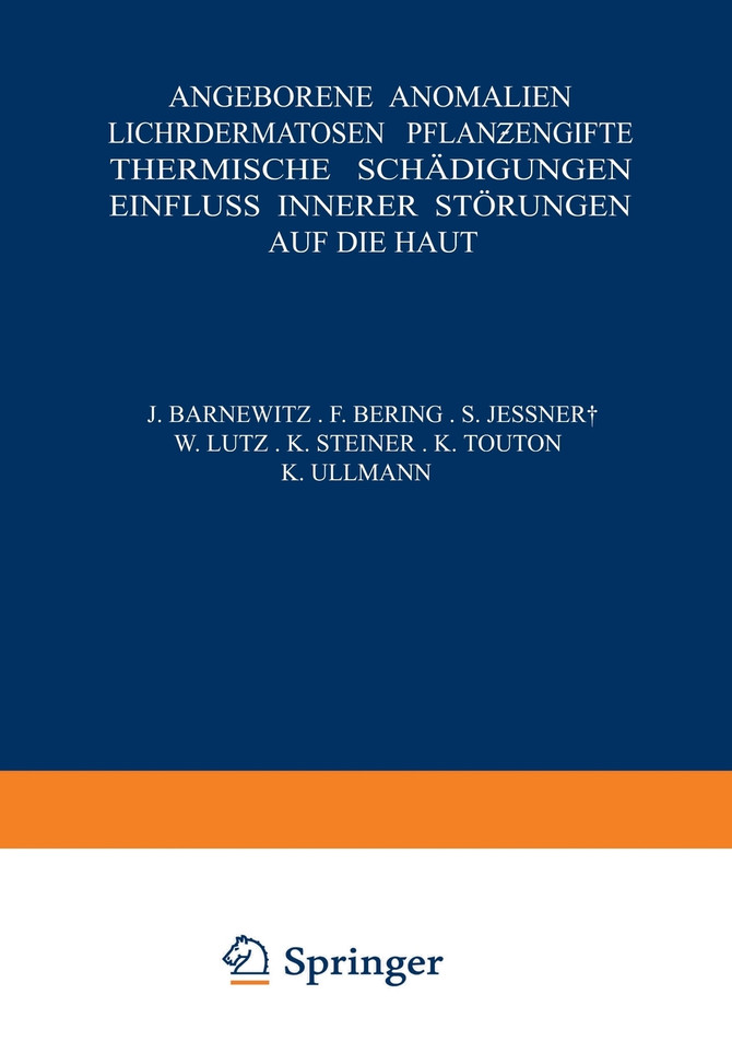 Angeborene Anomalien Lichtdermatosen . Pflan Engifte Thermische Schadigungen Einfluss Innerer Storungen Auf Die Haut