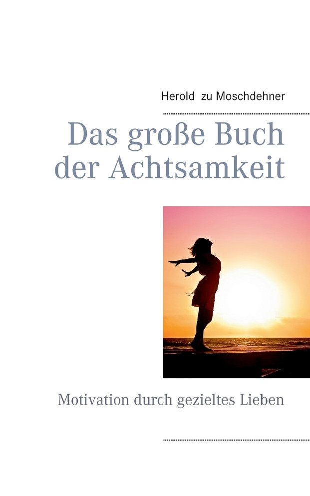 Das große Buch der Achtsamkeit