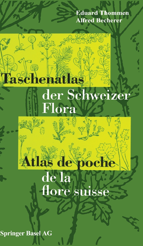 Taschenatlas der Schweizer Flora Atlas de poche de la flore suisse