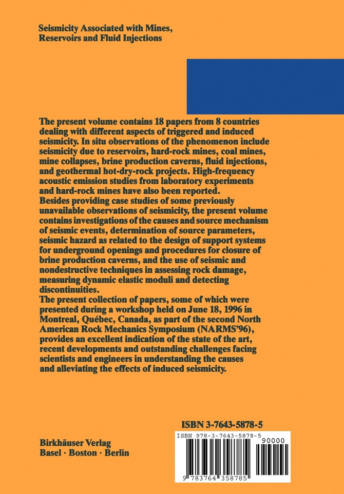 Seismicity Associated with Mines, Reservoirs and Fluid Injections