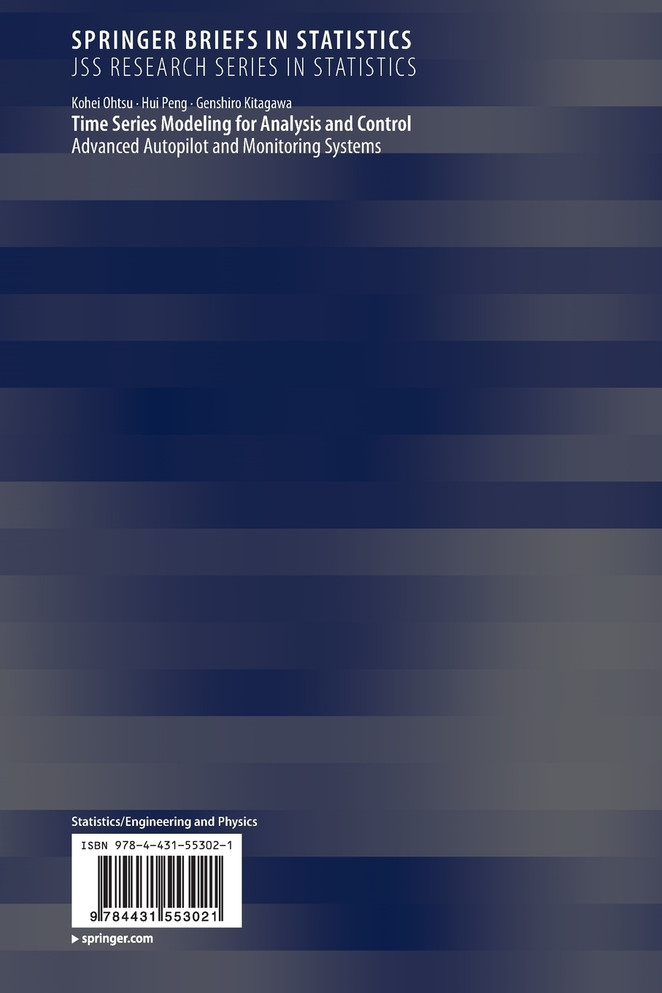 Time Series Modeling for Analysis and Control