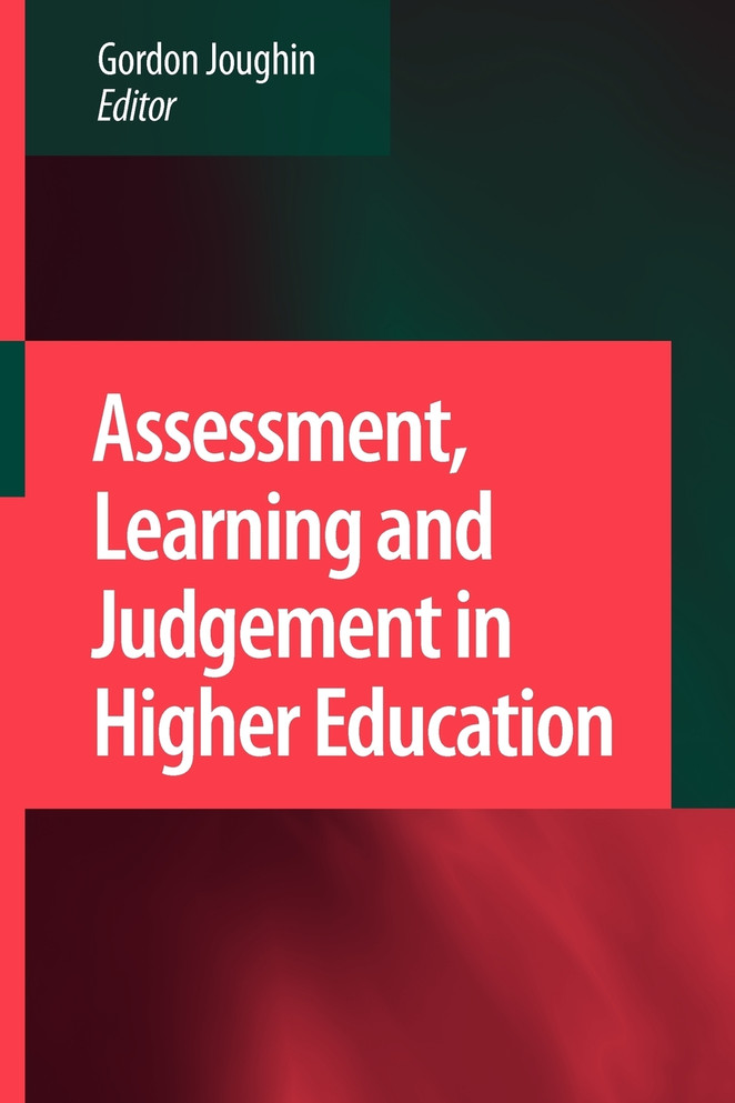 Assessment, Learning and Judgement in Higher Education