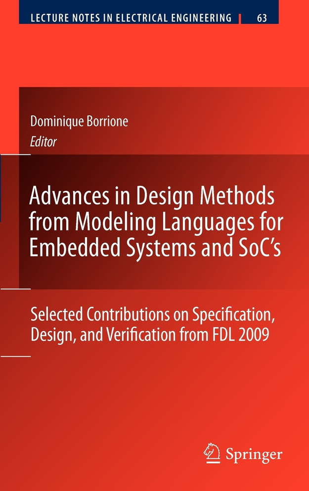 Advances in Design Methods from Modeling Languages for Embedded Systems and SoC's