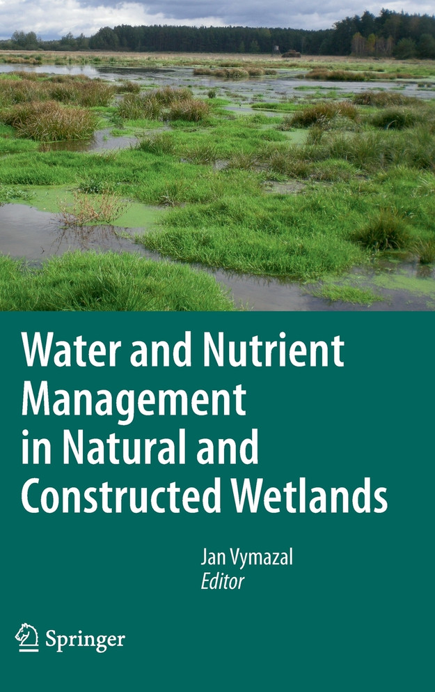 Water and Nutrient Management in Natural and Constructed Wetlands