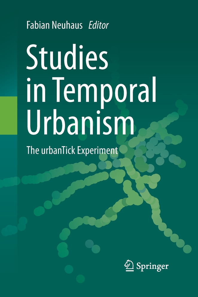 Studies in Temporal Urbanism