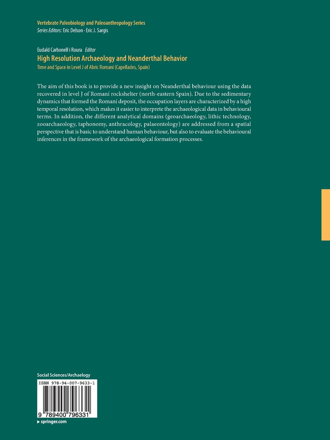 High Resolution Archaeology and Neanderthal Behavior