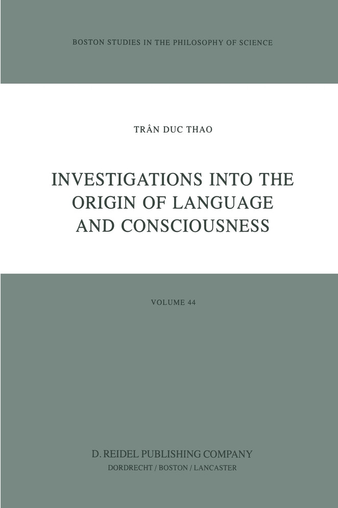 Investigations into the Origin of Language and Consciousness