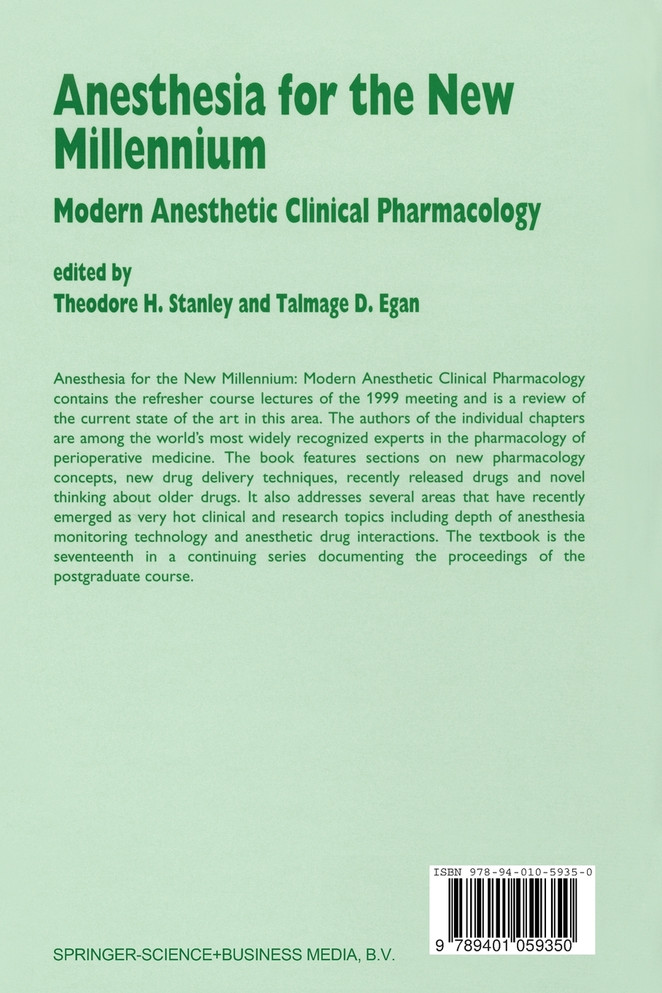 Anesthesia for the New Millennium