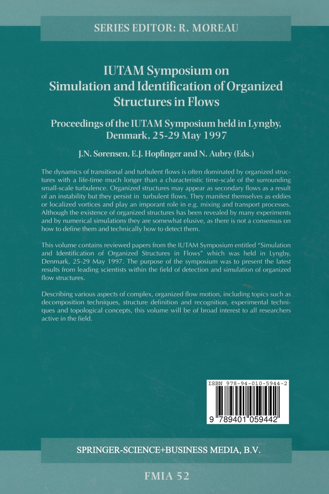 IUTAM Symposium on Simulation and Identification of Organized Structures in Flows
