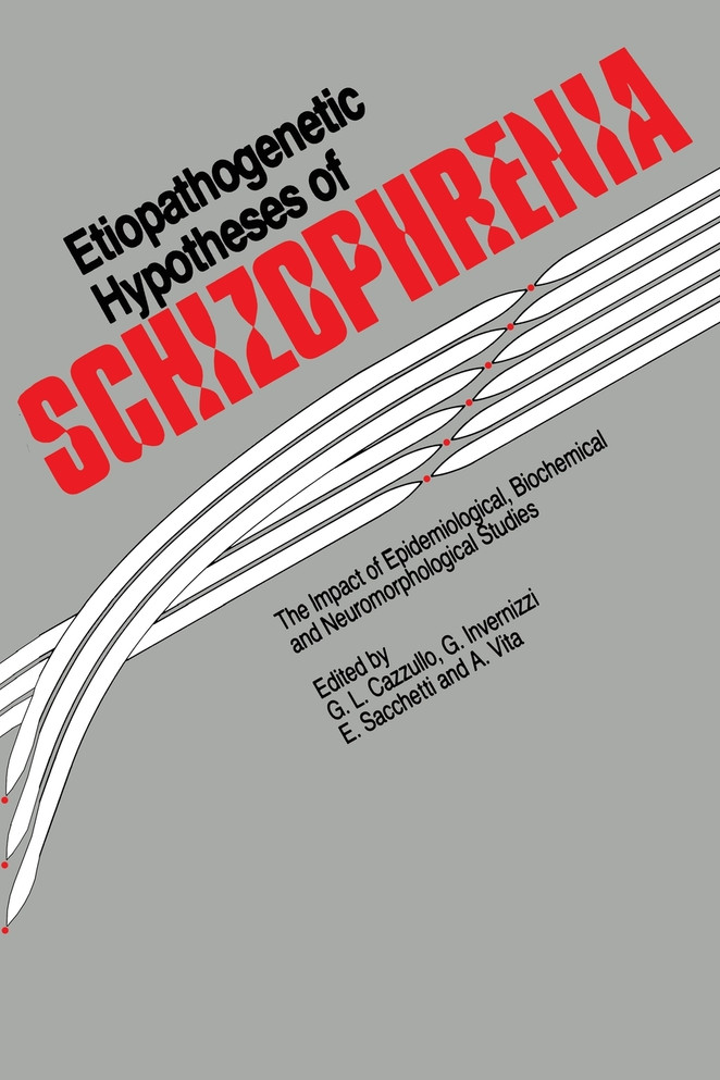 Etiopathogenetic Hypotheses of Schizophrenia