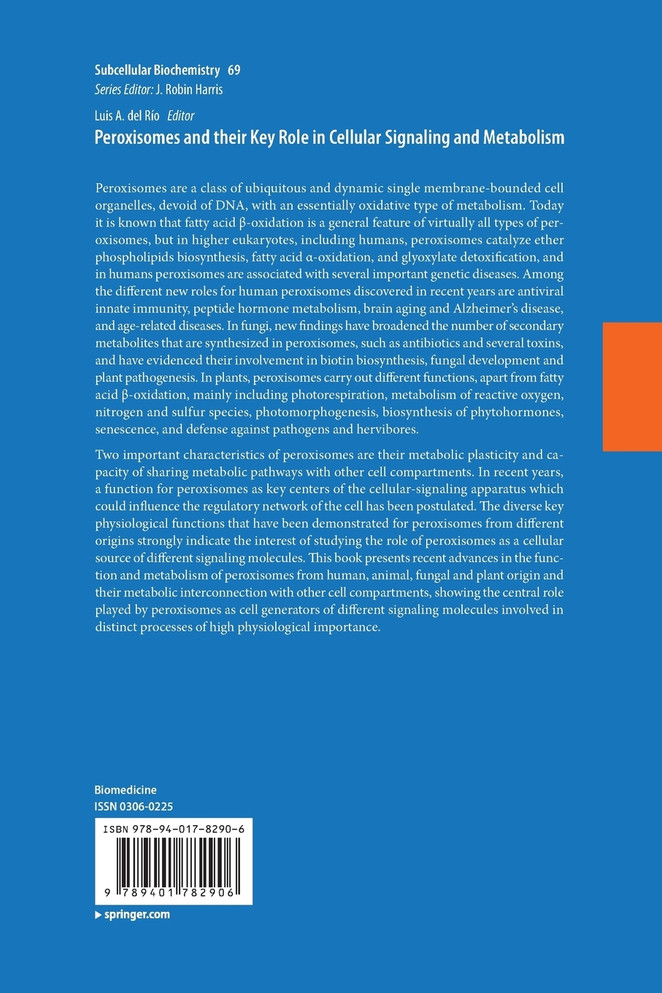 Peroxisomes and their Key Role in Cellular Signaling and Metabolism