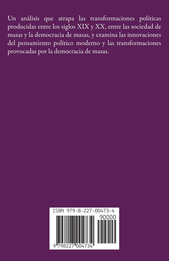 Democracia y Sociedad de Masas. La transformación del pensamiento político moderno