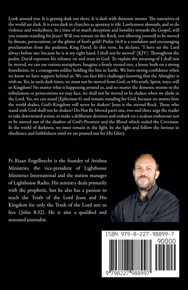 Be Not Moved Part Two