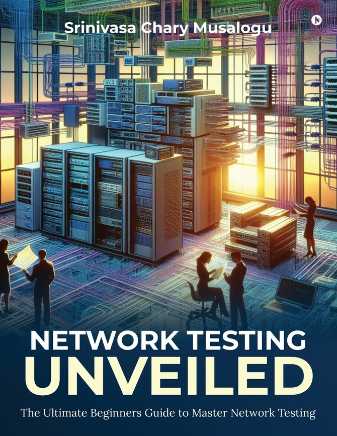 Network Testing Unveiled