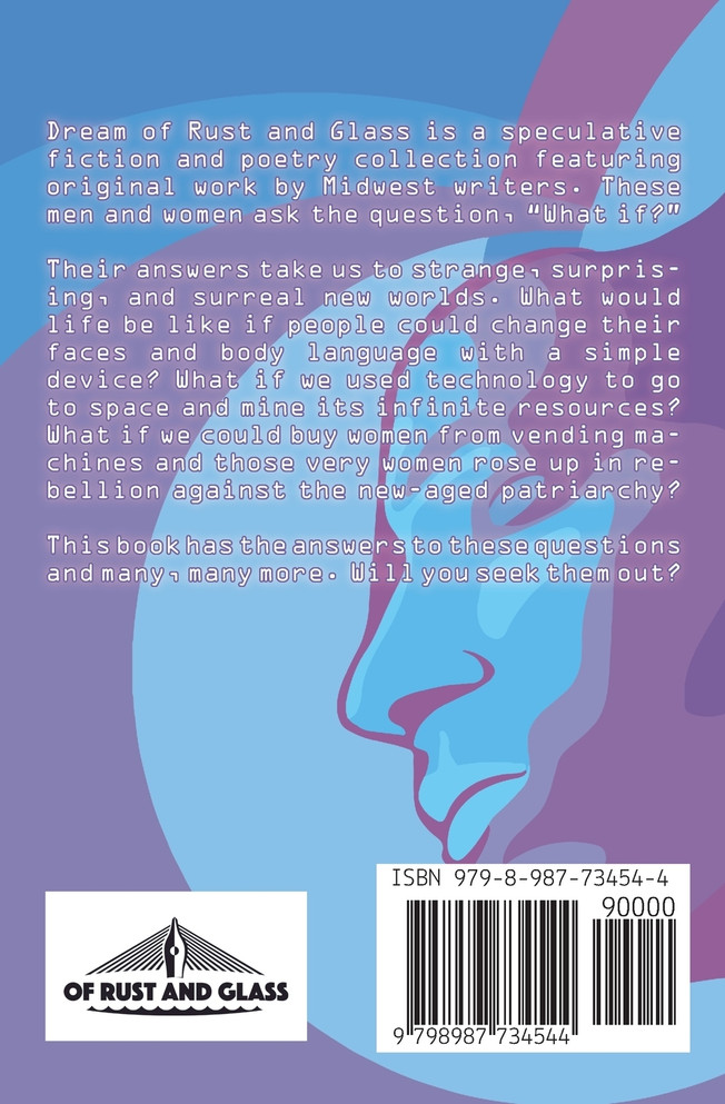 Dream of Rust and Glass, Volume II