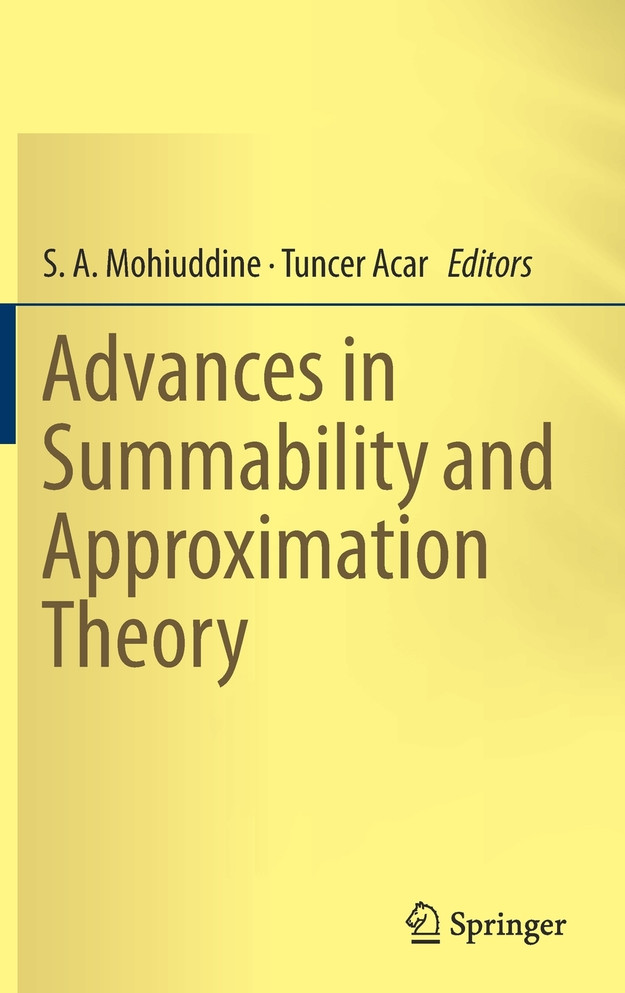 Advances in Summability and Approximation Theory